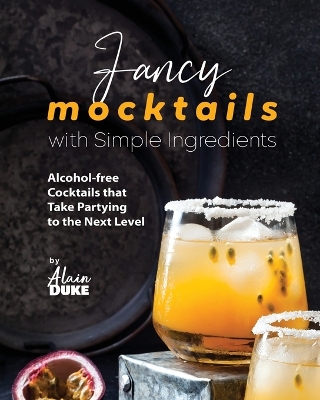 Book cover for Fancy Mocktails with Simple Ingredients