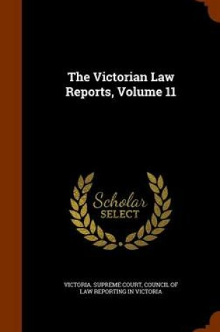 Cover of The Victorian Law Reports, Volume 11