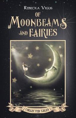 Book cover for Of Moonbeams and Fairies