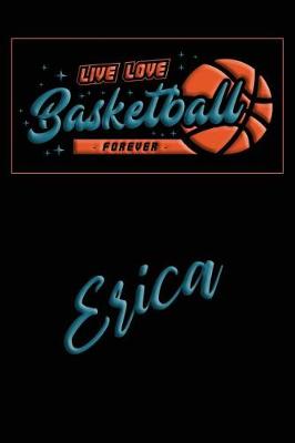 Book cover for Live Love Basketball Forever Erica