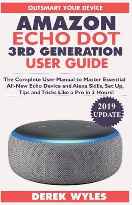 Book cover for Amazon Echo Dot 3rd Generation User Guide