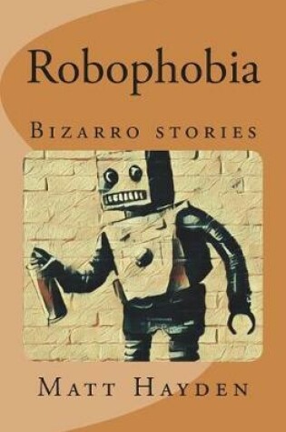 Cover of Robophobia