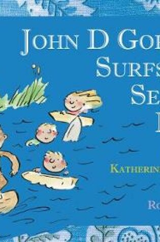Cover of John D Gorilla Surfs the Severn Bore