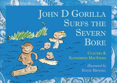 Cover of John D Gorilla Surfs the Severn Bore