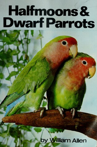 Cover of Half Moons and Dwarf Parrots