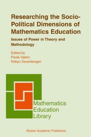 Cover of Researching the Socio-Political Dimensions of Mathematics Education