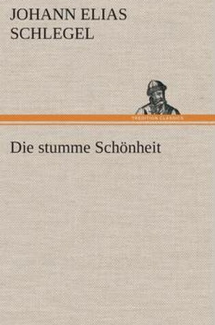 Cover of Die Stumme Schonheit