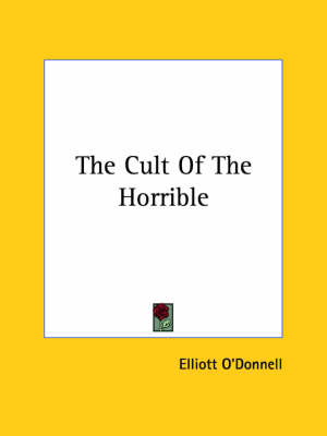 Book cover for The Cult of the Horrible