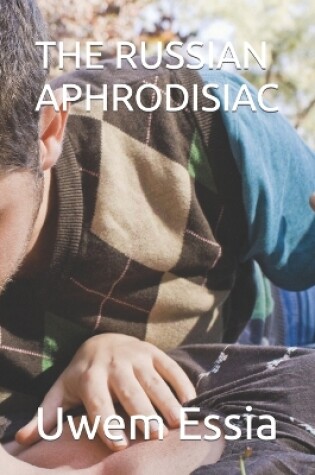 Cover of The Russian Aphrodisiac