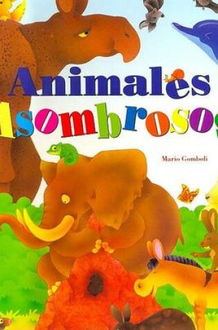 Cover of Animales Asombrosos