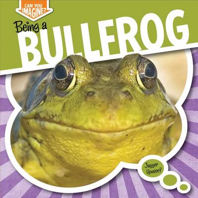 Book cover for Being a Bullfrog