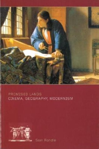 Cover of Promised Lands: Cinema, Geography, Modernism