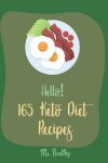 Book cover for Hello! 165 Keto Diet Recipes