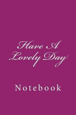 Cover of Have A Lovely Day