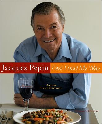 Book cover for Jacques Pepin Fast Food My Way