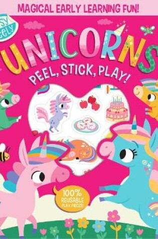 Cover of Easy Peely Unicorns - Peel, Stick, Play!