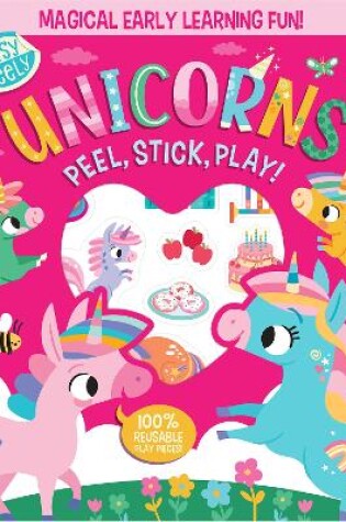 Cover of Easy Peely Unicorns - Peel, Stick, Play!