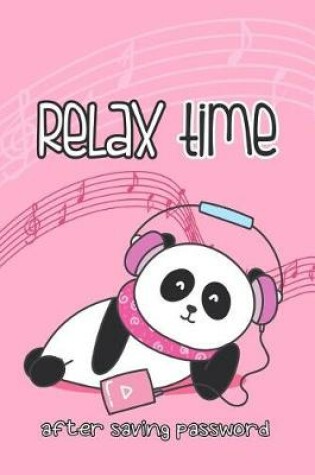 Cover of Relax Time After Saving Password