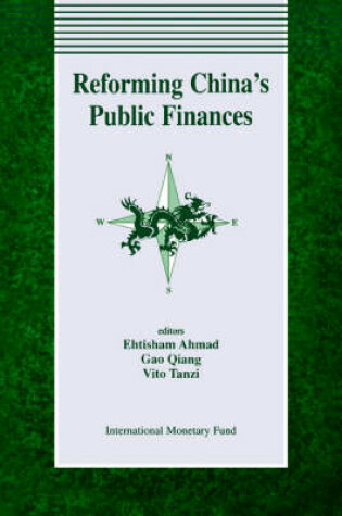Cover of Ahmad, E. Qiang, G. Tanzi, V. Eds Reforming China'S Public Fina  Papers Presented at a Symposium Held in Shanghai, China, October 25-28, 1993