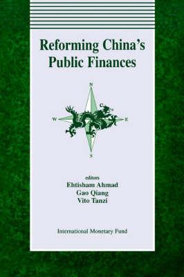 Book cover for Ahmad, E. Qiang, G. Tanzi, V. Eds Reforming China'S Public Fina  Papers Presented at a Symposium Held in Shanghai, China, October 25-28, 1993