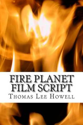 Book cover for Fire Planet Film Script