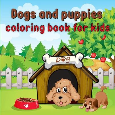 Book cover for Dogs and puppies coloring book for kids