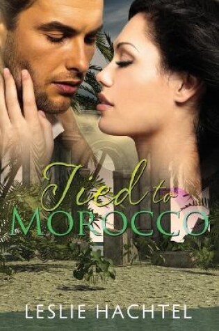 Cover of Tied To Morocco