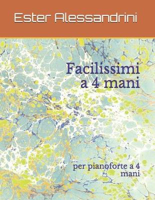 Book cover for Facilissimi a 4 mani