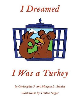 Book cover for I Dreamed I Was a Turkey