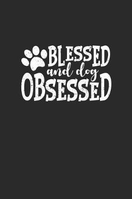 Book cover for Blessed And Dog Obsessed