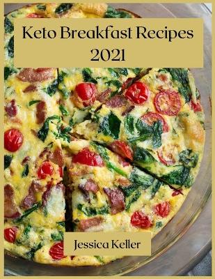 Book cover for Keto Breakfast Recipes 2021