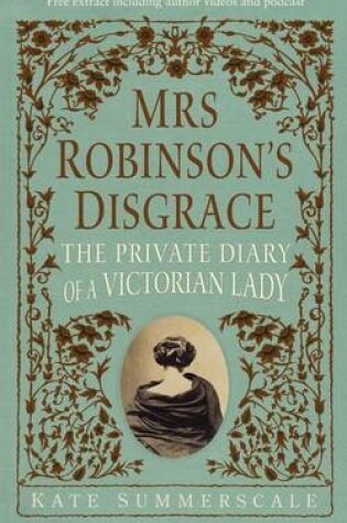 Cover of Free extract of Mrs Robinson's Disgrace, The Private Diary of A Victorian Lady