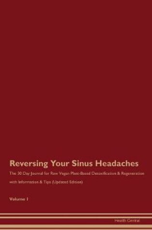 Cover of Reversing Your Sinus Headaches