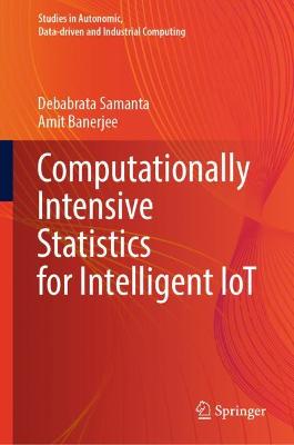 Book cover for Computationally Intensive Statistics for Intelligent IoT