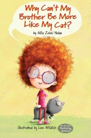 Cover of Why Can't My Brother Be More Like My Cat?