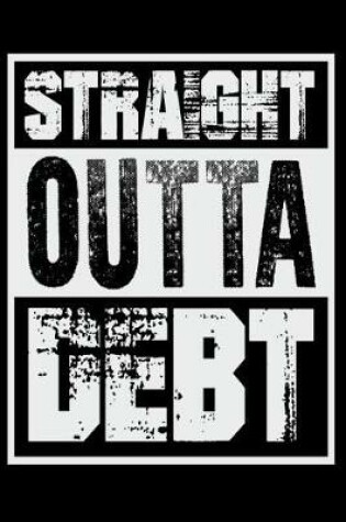 Cover of Straight Outta Debt