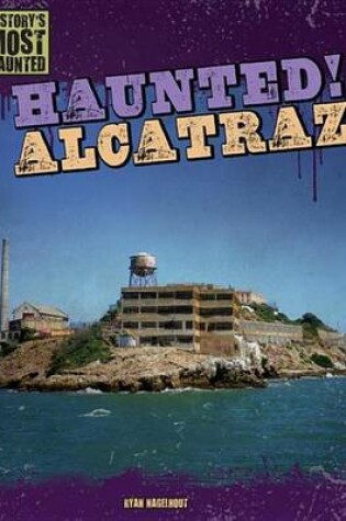 Cover of Haunted! Alcatraz