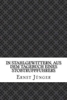 Book cover for In Stahlgewittern, aus dem Tagebuch eines Stobtruppfuhrers