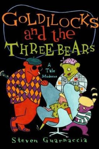 Goldilocks and the Three Bears