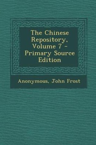 Cover of The Chinese Repository, Volume 7 - Primary Source Edition