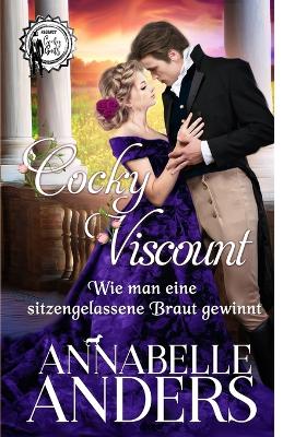 Book cover for Cocky Viscount - Wie man eine sitzengelassene Braut gewinnt