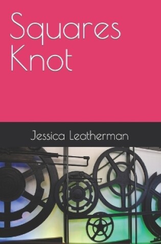 Cover of Squares Knot