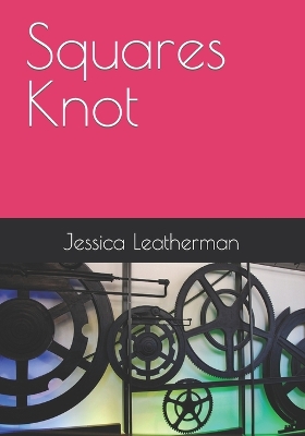Book cover for Squares Knot
