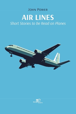 Book cover for AIR LINES: SHORT STORIES TO BE READ ON PLANES