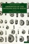 Book cover for A Monograph of the Ammonites of the Inferior Oolite Series