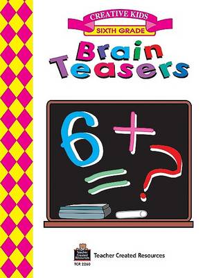 Book cover for Brain Teasers, Grade 6 Workbook