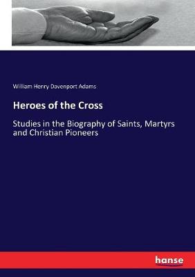 Book cover for Heroes of the Cross