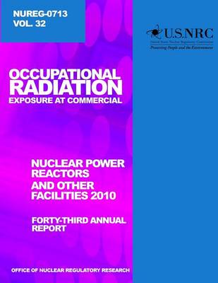 Book cover for Occupational Radiation Exposure and Commercial Nuclear Power Reactors and Other Facilities 2010