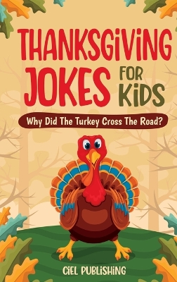 Book cover for Thanksgiving Jokes For Kids