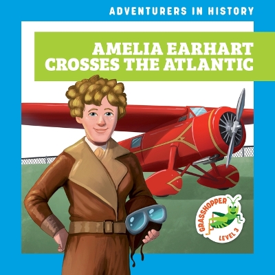 Book cover for Amelia Earhart Crosses the Atlantic